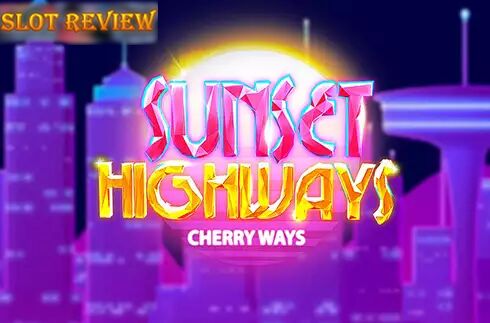 Sunset Highways Cherry Slot Review